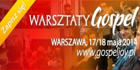 Warsztaty gospel w Warszawie. Dowiedz się więcej...