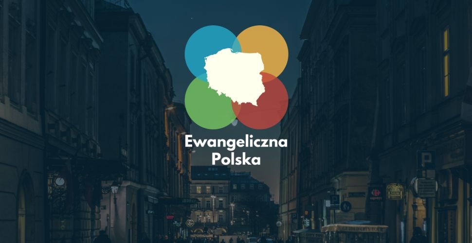 Powstała wizja rozwoju ewangelicznego chrześcijaństwa w Polsce